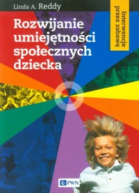 Rozwijanie umiejętności społecznych dziecka - Reddy Linda A. - książka
