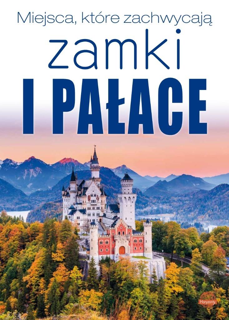 Miejsca, które zachwycają. Zamki i pałace - Izabela Wojtyczka - książka