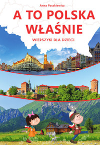 A to Polska właśnie - Anna Paszkiewicz - książka
