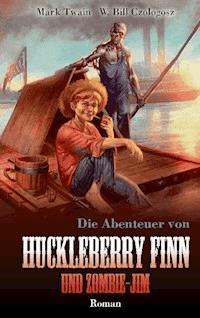 Huckleberry Finn und Zombie-Jim - Mark Twain - ebook