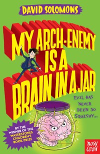 My Arch-Enemy Is a Brain In a Jar - Solomons David - ebook