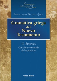 Gramática griega del Nuevo Testamento - Inmaculada Delgado Jara - ebook