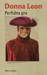 Perfidna gra (barwione brzegi) - Donna Leon - ebook + książka
