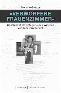 »Verworfene Frauenzimmer« - Melanie Grütter - darmowy ebook