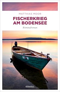 Fischerkrieg am Bodensee - Matthias Moor - ebook