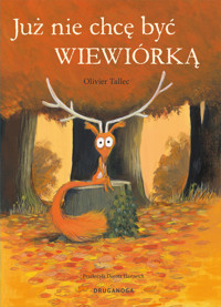 Wiewiórka. Już nie chcę być wiewiórką - Olivier Tallec - książka