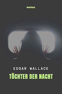 Töchter der Nacht - Edgar Wallace - ebook