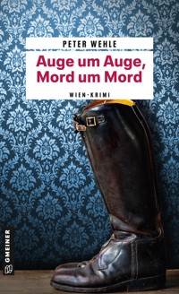 Auge um Auge, Mord um Mord - Peter Wehle - ebook