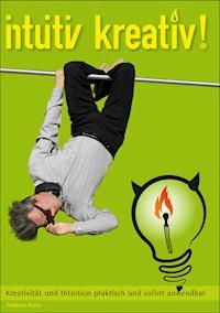 intuitiv kreativ! - Andreas Kunz - ebook