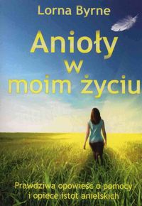 Anioły w moim życiu - Byrne Lorna - książka