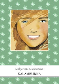Jeżycjada. Tom 14. Kalamburka - Małgorzata Musierowicz - książka