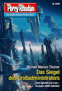 Perry Rhodan 3209: Das Siegel des Großadministrators - Michael Marcus Thurner - ebook