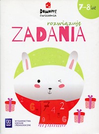 Domowe ćwiczenia Rozwiązuję zadania 7-8 lat - Hanisz Jadwiga - książka