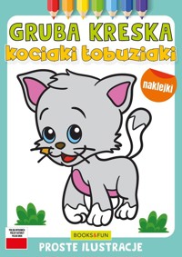 Kociaki łobuziaki z naklejkami gruba kreska -  - książka