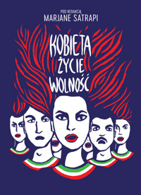 Kobieta życie wolność - Marjane Satrapi - książka