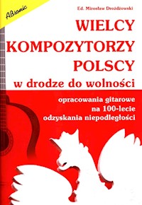 Wielcy kompozytorzy polscy w drodze do wolności - Drożdżowski Mirosław - książka