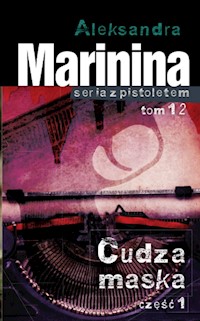 Cudza maska Część 1 - Marynina Aleksandra - książka