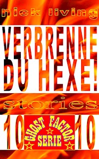 Verbrenne du Hexe! - Nick Living - ebook