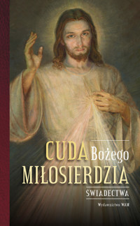 Cuda Bożego Miłosierdzia - Małgorzata Pabis, Katarzyna Stokłosa - książka