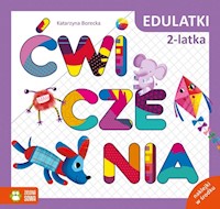 Edulatki Ćwiczenia 2-latka - Borecka Katarzyna - książka