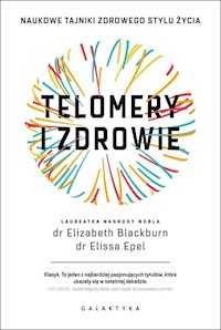 Telomery i zdrowie - Blackburn Elizabeth, Epel Elissa - książka