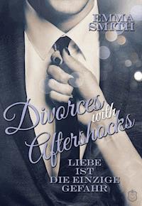 Divorces with Aftershocks - Emma  Smith - ebook