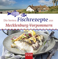 Die besten Fischrezepte aus Mecklenburg-Vorpommern - Stefan Bützow - ebook