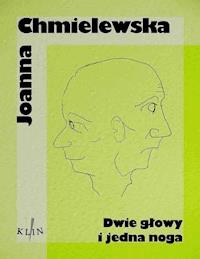 Dwie głowy i jedna noga - Joanna Chmielewska - ebook + książka