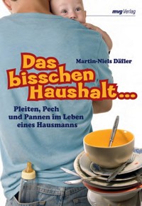 Das bisschen Haushalt… - Martin-Niels Däfler - ebook