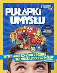 National Geographic Kids Pułapki umysłu - Swanson Jennifer - książka