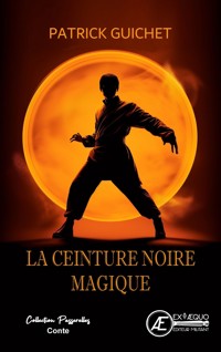 La ceinture noire magique - Patrick Guichet - ebook