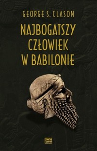 Najbogatszy człowiek w Babilonie - George S. Clason - ebook + audiobook + książka