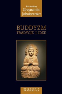 Buddyzm Tradycje i idee -  - książka