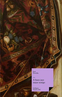 A buen juez, mejor testigo - José Zorrilla - ebook
