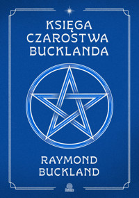 Księga czarostwa Bucklanda - Raymond Buckland - ebook + książka