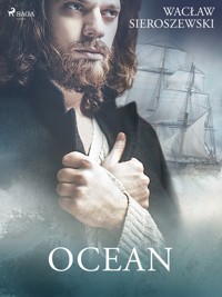 Beniowski. Ocean - Wacław Sieroszewski - ebook