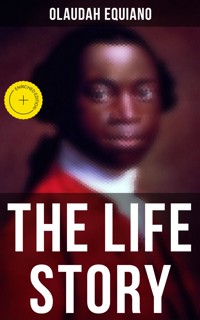 The Life Story of Olaudah Equiano - Olaudah Equiano - ebook
