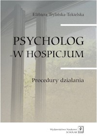 Psycholog w hospicjum - Trylińska-Tekielska Elżbieta - książka