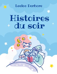 Histoire du soir - Leeloo Derhore - ebook