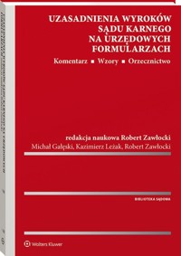 Uzasadnienia wyroków sądu karnego na urzędowych formularzach. -  - książka