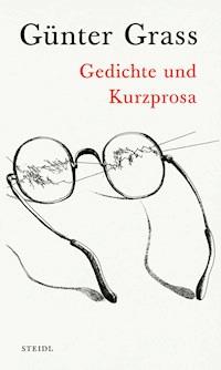 Gedichte und Kurzprosa - GRASS GUNTER - ebook
