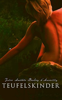 Teufelskinder - Jules Amédée Barbey d'Aurevilly - ebook