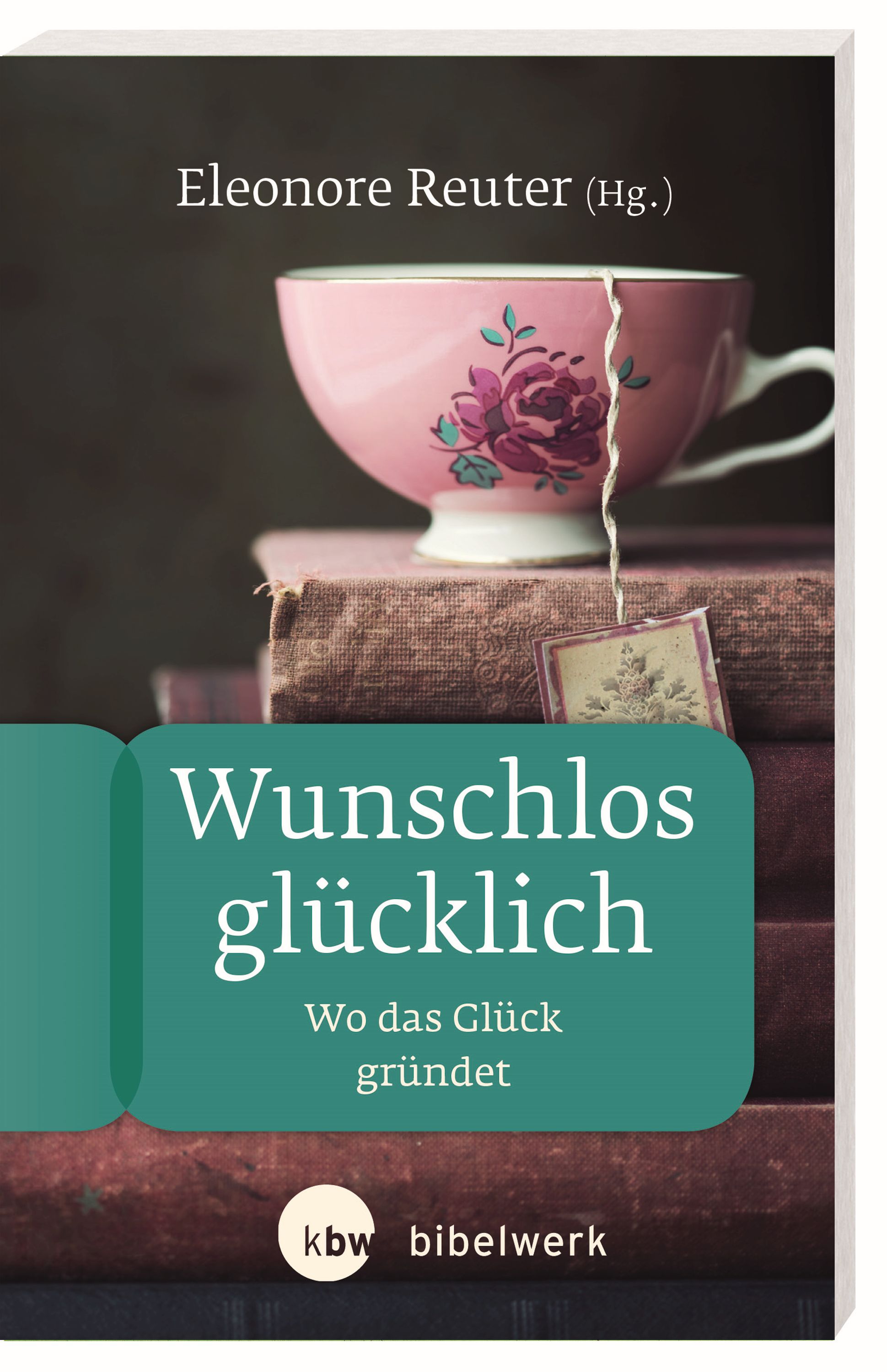 Wunschlos glücklich - Sabine Bieberstein - ebook