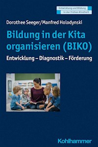 Bildung in der Kita organisieren (BIKO) - Manfred Holodynski - ebook