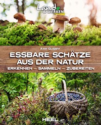 Essbare Schätze aus der Natur - Axel Gutjahr - ebook