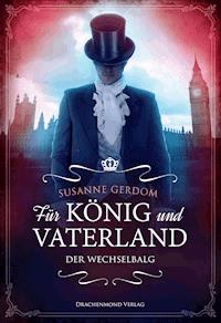 Für König und Vaterland - Susanne Gerdom - ebook