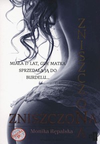 Zniszczona - Rępalska Minika - książka