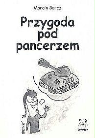 Przygoda pod pancerzem - Marcin Barcz - ebook