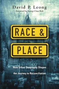 Race and Place - David P. Leong - ebook