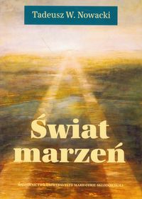 Świat marzeń - Nowacki Tadeusz W. - książka